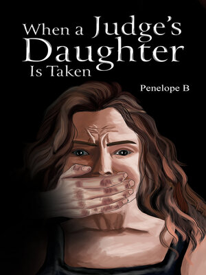 cover image of When a Judge's Daughter Is Taken